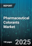 Pharmaceutical Colorants Market by Type (Natural, Synthetic), Application (Injectable, Oral, Topical), End Use, Formulation, Product Type, Physical Form, Chemical Class, Purity Grade, Regulatory Category, Sales Channel, Process Type - Global Forecast 2025-2030- Product Image