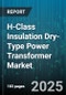 H-Class Insulation Dry-Type Power Transformer Market by End-User Industry (Commercial, Industrial, Residential), Cooling Type (Air Forced, Air Natural), Phase Type, Capacity, Voltage Rating, Installation, Application, Frequency - Global Forecast 2025-2030 - Product Thumbnail Image