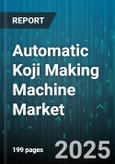 Automatic Koji Making Machine Market by Application (Beverage Production, Food Processing, Pharmaceuticals), End User (Commercial Breweries, Food Manufacturers, Research Institutions), Technology Type, Capacity Range, Distribution Channel - Global Forecast 2025-2030- Product Image