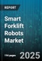 Smart Forklift Robots Market by Type (Automated Guided Vehicles, Autonomous Mobile Robots), Application (Food & Beverage, Manufacturing, Pharmaceuticals), Load Capacity, Navigation Technology, Deployment Mode - Global Forecast 2025-2030 - Product Thumbnail Image