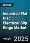 Industrial Flat Disc Electrical Slip Rings Market by Number Of Rings (Multi-Channel, Single-Channel), Current Rating (High Current, Low Current, Medium Current), Contact Material, End-User Industry, Product Type - Global Forecast 2025-2030 - Product Thumbnail Image