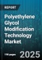 Polyethylene Glycol Modification Technology Market by Application (Cosmetics & Personal Care, Food & Beverage, Industrial), Product Type (Activated PEG, MPEG, PEG Derivatives), Molecular Weight Range, Form, Distribution Channel - Global Forecast 2025-2030 - Product Thumbnail Image