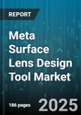 Meta Surface Lens Design Tool Market - Global Forecast 2025-2030- Product Image