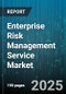 Enterprise Risk Management Service Market by End User Industry (Bfsi, Energy And Utilities, Government And Public Sector), Deployment Model (Cloud, Hybrid, On Premise), Organization Size, Solution Component - Global Forecast 2025-2030 - Product Thumbnail Image