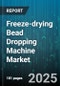 Freeze-drying Bead Dropping Machine Market by Operation Mode (Fully Automatic, Manual, Semi Automatic), Application (Academic Research, Biotechnology Industry, Food Industry), End User, Scale, Sales Channel - Global Forecast 2025-2030 - Product Thumbnail Image