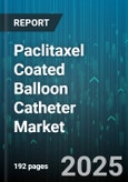 Paclitaxel Coated Balloon Catheter Market - Global Forecast 2025-2030- Product Image