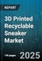 3D Printed Recyclable Sneaker Market by Application (Lifestyle, Running, Training), Material (Recycled Polyester, Rubber Blend, Thermoplastic Polyurethane), Technology, Distribution Channel, End User, Price Range, Production Mode - Global Forecast 2025-2030 - Product Thumbnail Image