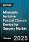 Minimally Invasive Fascial Closure Device for Surgery Market by Application (Laparoscopic, Robotic-Assisted, Single-Incision), Product Type (Anchor-Based Systems, Mechanical Clip Devices, Suture Passers), Procedure Type, End User - Global Forecast 2025-2030 - Product Thumbnail Image