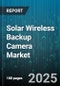 Solar Wireless Backup Camera Market by Application (Agricultural Monitoring, Home Surveillance, Industrial Monitoring), End User (Aftermarket, Automotive OEM, Commercial), Product Type, Technology, Distribution Channel, Resolution - Global Forecast 2025-2030 - Product Thumbnail Image