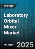 Laboratory Orbital Mixer Market - Global Forecast 2025-2030- Product Image