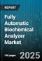 Fully Automatic Biochemical Analyzer Market by Test Type (Clinical Chemistry, Coagulation, Immunoassay), End User (Clinics, Hospitals, Independent Laboratories), Technology, Throughput, Instrument Configuration, Distribution Channel - Global Forecast 2025-2030 - Product Thumbnail Image