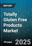 Totally Gluten Free Products Market - Global Forecast to 2030- Product Image