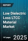 Low Dielectric Loss LTCC Material Market by Application (5G Infrastructure, Antennas, Filters & Resonators), End Use Industry (Aerospace & Defense, Automotive, Consumer Electronics), Dielectric Constant Range, Thickness, Sales Channel - Global Forecast 2025-2030- Product Image