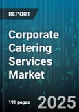 Corporate Catering Services Market by Service Model (Drop Off Catering, Full Service Catering, Online Catering Platform), Event Type (Conferences & Meetings, Corporate Parties, Team Building Events), Company Size, Meal Type, Cuisine Type - Global Forecast 2025-2030- Product Image