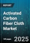 Activated Carbon Fiber Cloth Market by Application (Air Purification, Energy Storage, Industrial Filtration), Fiber Type (Pitch, Polyacrylonitrile, Rayon), Activation Method, Weave Pattern, End Use Industry, Product Form, Density, Thickness - Global Forecast 2025-2030 - Product Thumbnail Image