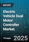 Electric Vehicle Dual Motor Controller Market by Vehicle Type (Commercial Vehicle, Passenger Car, Two Wheeler), Motor Type (Induction Motor, Permanent Magnet Synchronous Motor, Switched Reluctance Motor), Power Rating, Application, End User - Global Forecast 2025-2030 - Product Thumbnail Image