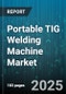 Portable TIG Welding Machine Market by Application (Aerospace, Automotive, Construction), Welding Material (Aluminum, Copper & Alloys, Stainless Steel), Power Source Type, Output Current Range, End-User, Cooling Method, Duty Cycle, Price Tier - Global Forecast 2025-2030 - Product Thumbnail Image
