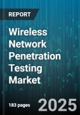 Wireless Network Penetration Testing Market by Service Type, Industry Vertical, Organization Size, Deployment Type, Testing Type, Testing Method - Global Forecast 2025-2030- Product Image
