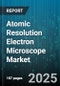 Atomic Resolution Electron Microscope Market by Type, Application, End User, Technology - Global Forecast 2025-2030 - Product Thumbnail Image