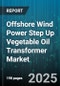 Offshore Wind Power Step Up Vegetable Oil Transformer Market by Insulation Material (Mineral Oil, Synthetic Ester, Vegetable Oil), Phase Configuration (Single Phase, Three Phase), Cooling Method, Power Rating, Voltage Level, End User - Global Forecast 2025-2030 - Product Thumbnail Image