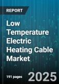 Low Temperature Electric Heating Cable Market by Application (Freeze Protection, Pipeline Tracing, Process Temperature Maintenance), Construction Type (Mineral Insulated, Parallel Resistance, Self Regulating), End User, Voltage Level - Global Forecast 2025-2030- Product Image