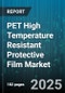 PET High Temperature Resistant Protective Film Market by End Use Industry (Automotive, Construction, Electronics), Application (Electroplating, Lamination, Plasma Coating), Thickness, Production Technology, Sales Channel, Coating Type - Global Forecast 2025-2030 - Product Thumbnail Image
