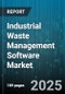 Industrial Waste Management Software Market by Solution Type (Collection Management, Compliance Management, Disposal Management), End User (Chemical, Energy & Utilities, Food & Beverage), Deployment Mode, Organization Size, Application - Global Forecast 2025-2030 - Product Thumbnail Image