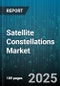Satellite Constellations Market - Global Forecast 2025-2030 - Product Thumbnail Image