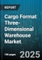 Cargo Format Three-Dimensional Warehouse Market by Storage Method (Automated Storage And Retrieval System, Conventional Storage, Dynamic Storage), End Use Industry (E-Commerce, Food And Beverage, Healthcare), Technology, Deployment Mode - Global Forecast 2025-2030 - Product Thumbnail Image