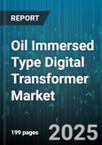 Oil Immersed Type Digital Transformer Market - Global Forecast 2025-2030- Product Image