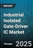 Industrial Isolated Gate-Driver IC Market - Global Forecast 2025-2030- Product Image