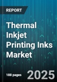 Thermal Inkjet Printing Inks Market - Global Forecast 2025-2030- Product Image