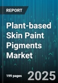 Plant-based Skin Paint Pigments Market - Global Forecast 2025-2030- Product Image