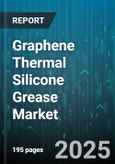 Graphene Thermal Silicone Grease Market - Global Forecast 2025-2030- Product Image