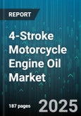 4-Stroke Motorcycle Engine Oil Market - Global Forecast to 2030- Product Image