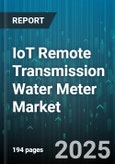 IoT Remote Transmission Water Meter Market - Global Forecast 2025-2030- Product Image