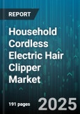 Household Cordless Electric Hair Clipper Market - Global Forecast 2025-2030- Product Image