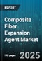 Composite Fiber Expansion Agent Market by Chemical Type (Azo Compounds, Hydrazine Derivatives, Isocyanates), Form (Granules, Liquid, Pellets), Application, End Use Industry, Fiber Type - Global Forecast 2025-2030 - Product Thumbnail Image