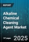 Alkaline Chemical Cleaning Agent Market by Product Type (Natural, Synthetic), Form (Gel, Liquid, Powder), Application, Distribution Channel, End Use Industry - Global Forecast 2025-2030 - Product Thumbnail Image