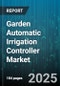 Garden Automatic Irrigation Controller Market by End User (Agricultural, Commercial, Municipal), Controller Type (Sensor Based Controller, Smart Controller, Timer Based Controller), Installation Mode, Distribution Channel, Connectivity, Water Source - Global Forecast 2025-2030 - Product Thumbnail Image