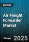 Air Freight Forwarder Market by Aircraft Type (Freighter Aircraft, Passenger Aircraft), Cargo Type (Dangerous Goods, General Cargo, Live Animals), Service Type, Shipment Size, End-User Industry - Global Forecast 2025-2030 - Product Thumbnail Image