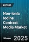 Non-ionic Iodine Contrast Media Market by Type (Iso Osmolar Contrast Media, Low Osmolar Contrast Media), Application (Cardiovascular Angiography, Computed Tomography, Urological Procedures), End User - Global Forecast 2025-2030 - Product Thumbnail Image