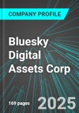 Bluesky Digital Assets Corp (BTC:CNQ) : Analytics, Extensive Financial Metrics, and Benchmarks Against Averages and Top Companies Within its Industry- Product Image