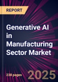 Generative AI in Manufacturing Sector Market 2025-2029- Product Image