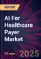 AI For Healthcare Payer Market 2025-2029 - Product Thumbnail Image