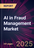 AI in Fraud Management Market 2025-2029- Product Image
