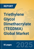 Triethylene Glycol Dimethacrylate (TEGDMA) Global Market Insights 2025, Analysis and Forecast to 2030, by Manufacturers, Regions, Technology, Application- Product Image