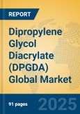 Dipropylene Glycol Diacrylate (DPGDA) Global Market Insights 2025, Analysis and Forecast to 2030, by Manufacturers, Regions, Technology, Application- Product Image
