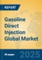 Gasoline Direct Injection Global Market Insights 2025, Analysis and Forecast to 2030, by Manufacturers, Regions, Technology, Application, Product Type - Product Thumbnail Image