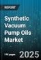 Synthetic Vacuum Pump Oils Market by Pump System Design, Industry Application, Performance Characteristics, Viscosity Classes, Operational Efficiency, Application Environment - Global Forecast to 2030 - Product Thumbnail Image